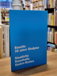 Ausstellung Georg Baselitz. 30 Jahre Skulptur (2009 – 2010 : Baden-Baden), ’Begl