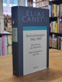 Canetti, Werke Band 4: Aufzeichnungen 1942-1985: Die Provinz d