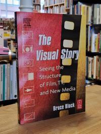 Block, The Visual Story – Seeing the Structure of Film, TV, and New Media,