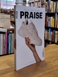 Praise – Magazine for Sneakers & Streetwear,