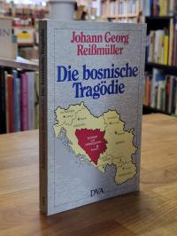 Reißmüller, Die bosnische Tragödie,
