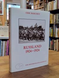 Baschet, Russland 1904 – 1924 – Eine historische Foto-Reportage,