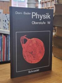 Dorn, Physik – Oberstufe – Band W,