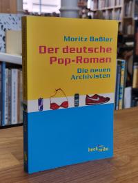 Baßler, Der deutsche Pop-Roman – Die neuen Archivisten,