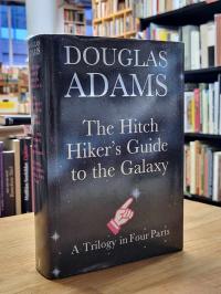 Adams, The Hitch Hiker’s Guide to the Galaxy – A Trilogy in Four Parts,