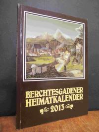 Will, Berchtesgadener Heimatkalender 2013 ( = Nr. 30 ),