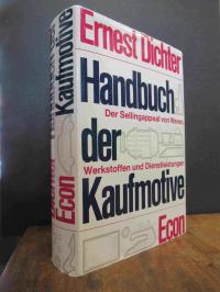 Dichter, Handbuch der Kaufmotive – Der Sellingappeal von Waren, Werkstoffen und